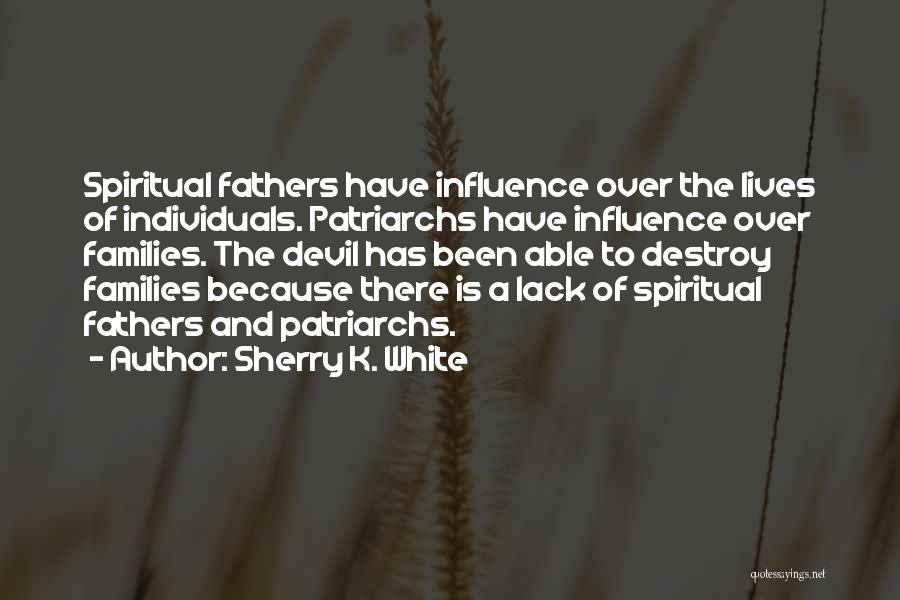 Sherry K. White Quotes 1886095