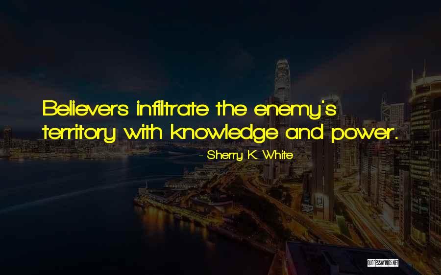 Sherry K. White Quotes 1939114 Sherry K. White Quotes 1939114