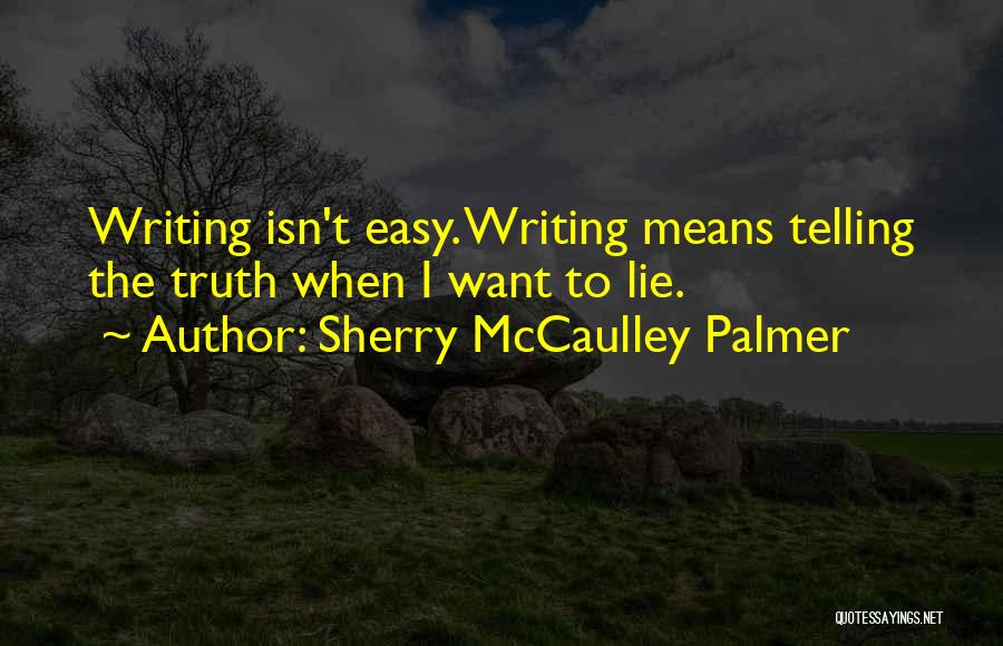 Sherry McCaulley Palmer Quotes 1968191