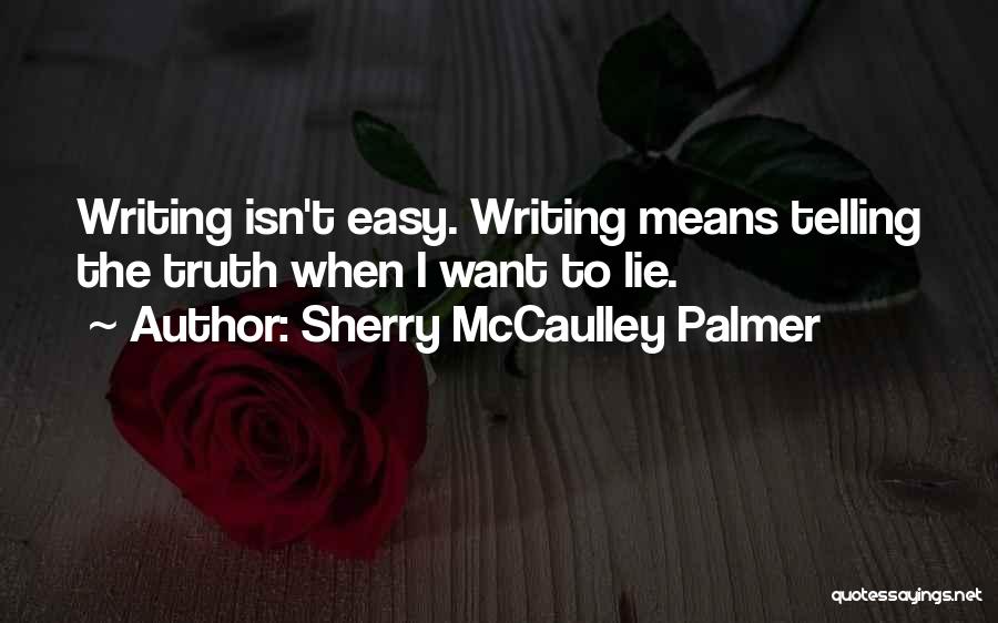 Sherry Palmer Quotes By Sherry McCaulley Palmer