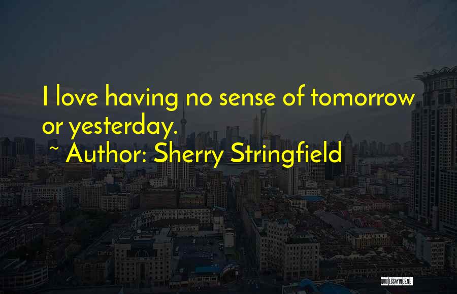 Sherry Stringfield Quotes 1156129