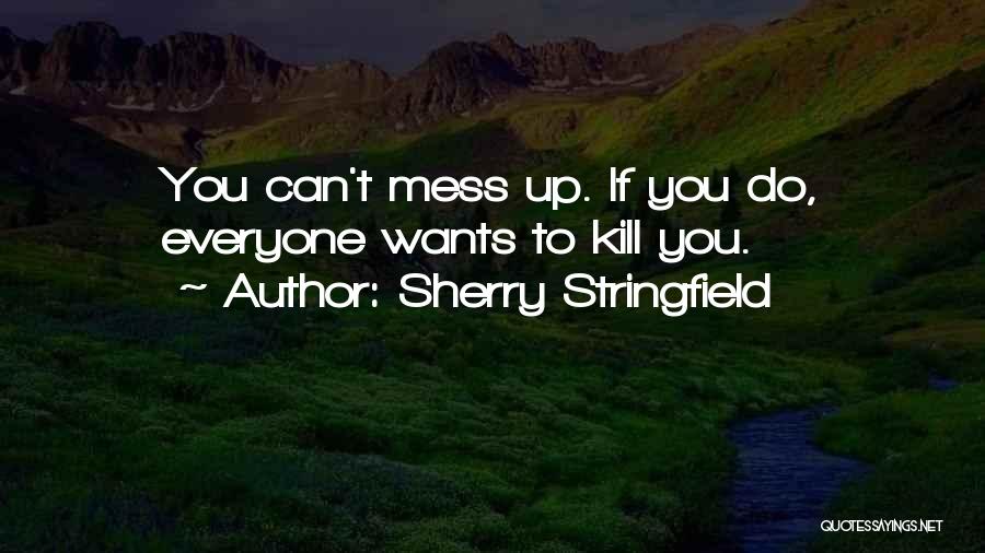 Sherry Stringfield Quotes 1276892