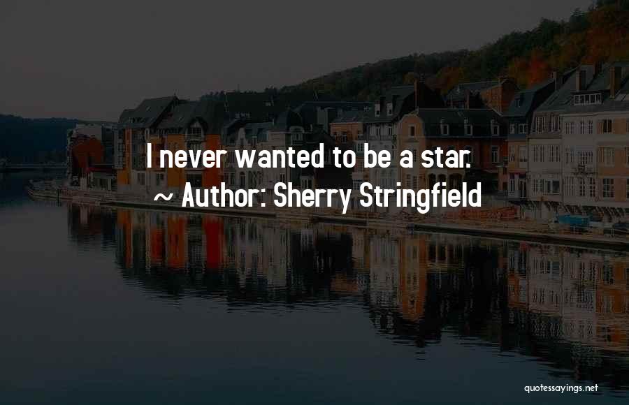 Sherry Stringfield Quotes 1606106