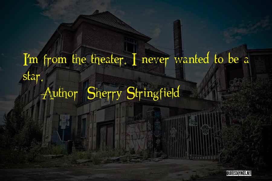 Sherry Stringfield Quotes 861875