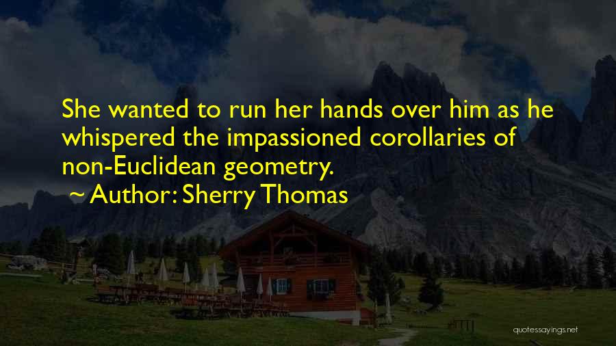 Sherry Thomas Quotes 900658