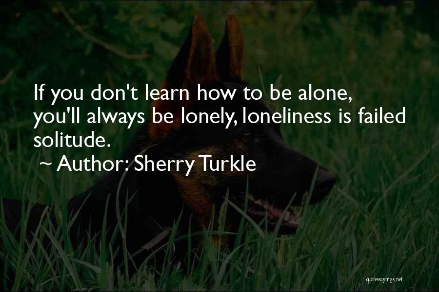 Sherry Turkle Quotes 1487242