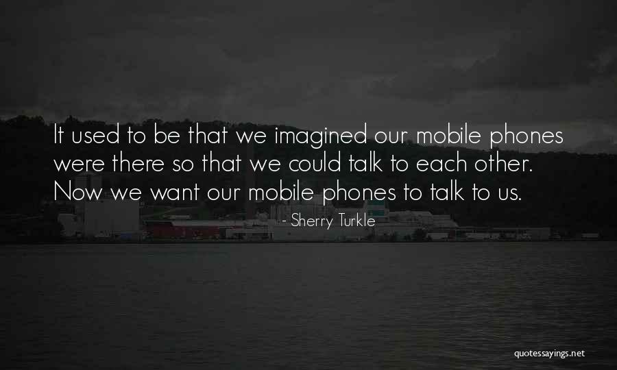 Sherry Turkle Quotes 2218024