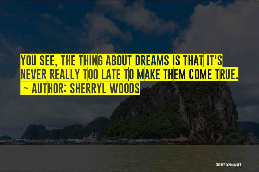 Sherryl Woods Quotes 2150286