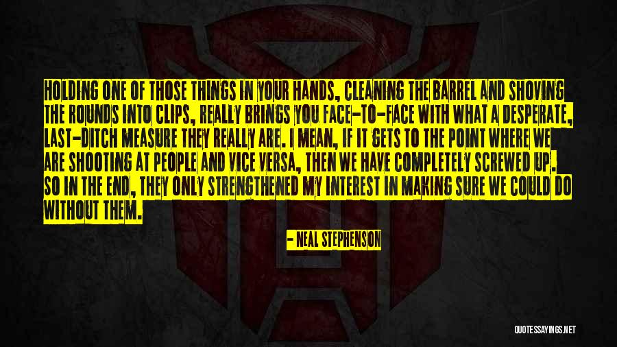 Shervin Eshaghian Quotes By Neal Stephenson Shervin Eshaghian Quotes By Neal Stephenson
