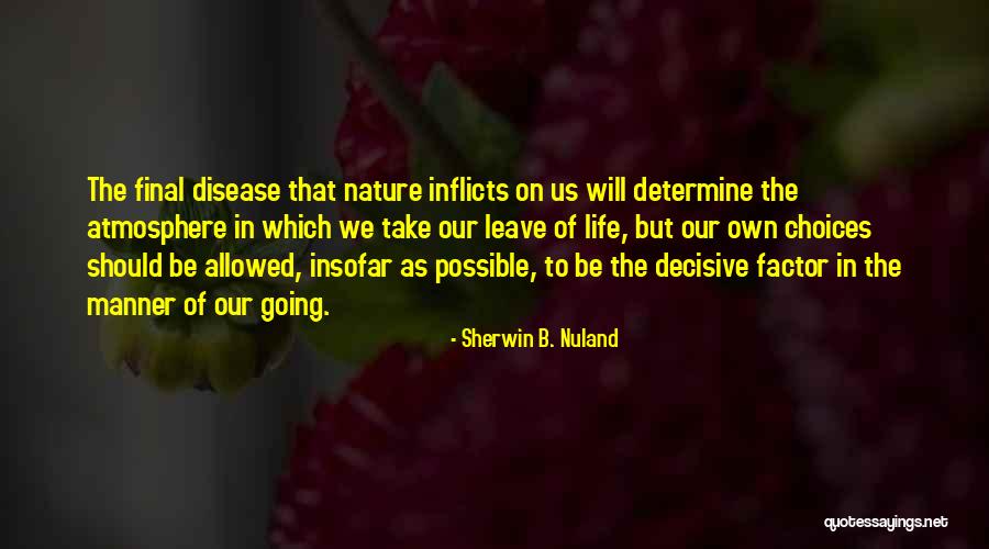 Sherwin B. Nuland Quotes 149545