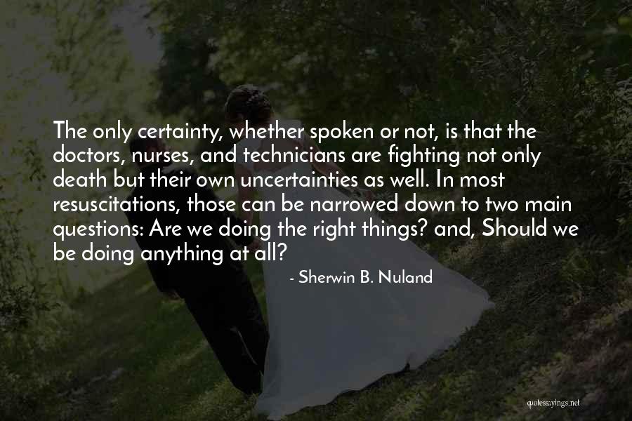 Sherwin B. Nuland Quotes 2158008 Sherwin B. Nuland Quotes 2158008