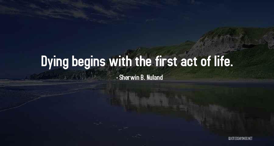 Sherwin B. Nuland Quotes 2190802 Sherwin B. Nuland Quotes 2190802
