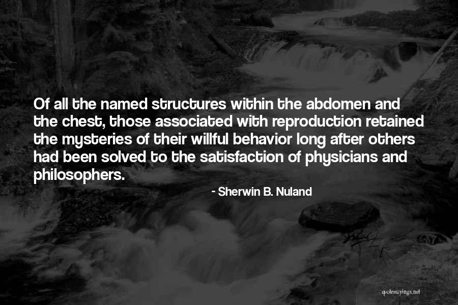 Sherwin B. Nuland Quotes 2210620 Sherwin B. Nuland Quotes 2210620