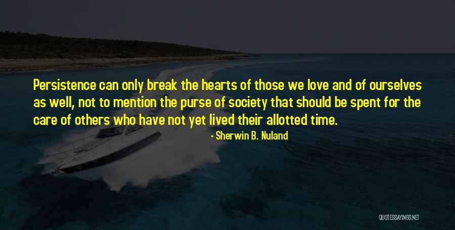 Sherwin B. Nuland Quotes 625405 Sherwin B. Nuland Quotes 625405