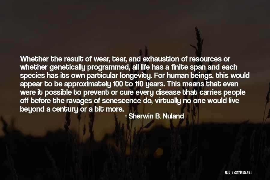 Sherwin B. Nuland Quotes 716630 Sherwin B. Nuland Quotes 716630