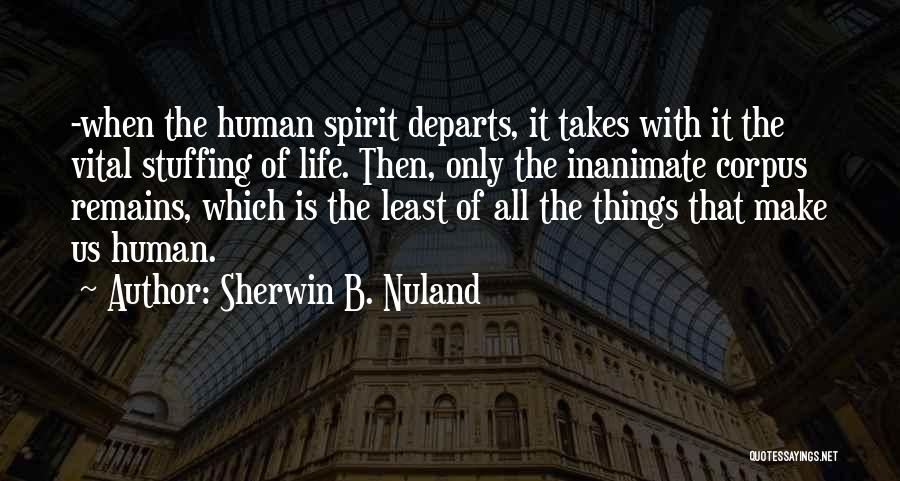 Sherwin B. Nuland Quotes 856754