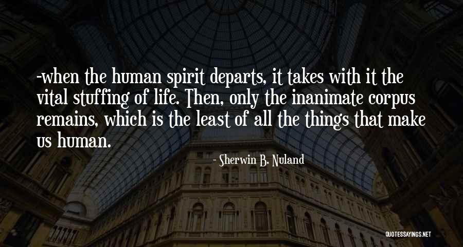 Sherwin B. Nuland Quotes 856754 Sherwin B. Nuland Quotes 856754