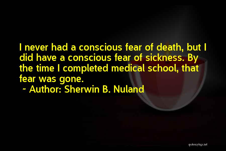 Sherwin B. Nuland Quotes 863013