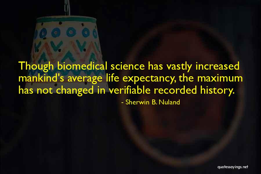 Sherwin Quotes By Sherwin B. Nuland Sherwin Quotes By Sherwin B. Nuland