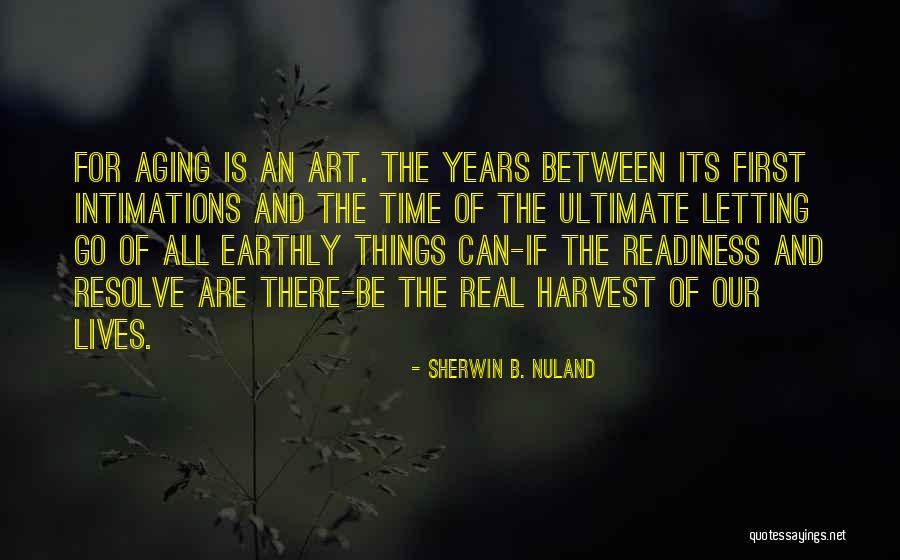 Sherwin Quotes By Sherwin B. Nuland Sherwin Quotes By Sherwin B. Nuland