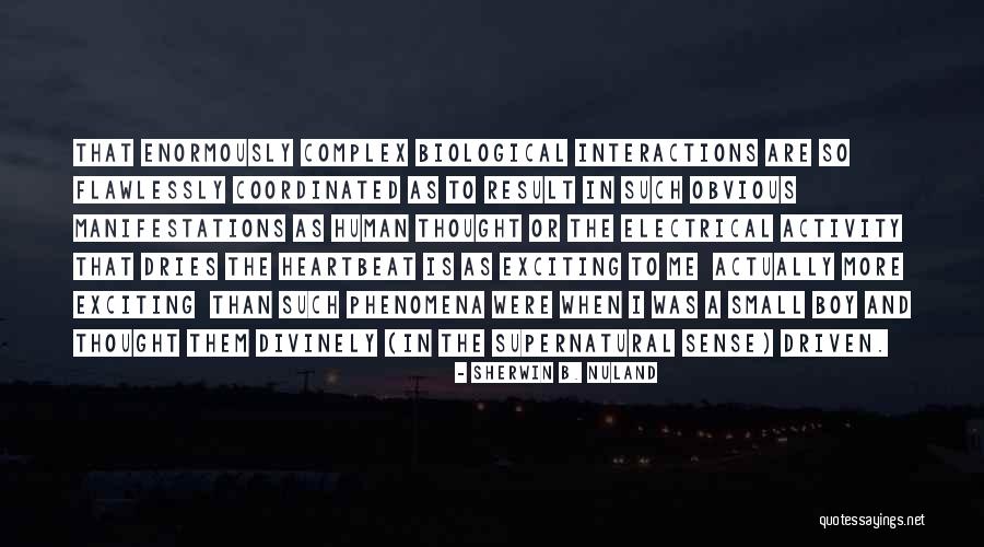 Sherwin Quotes By Sherwin B. Nuland Sherwin Quotes By Sherwin B. Nuland