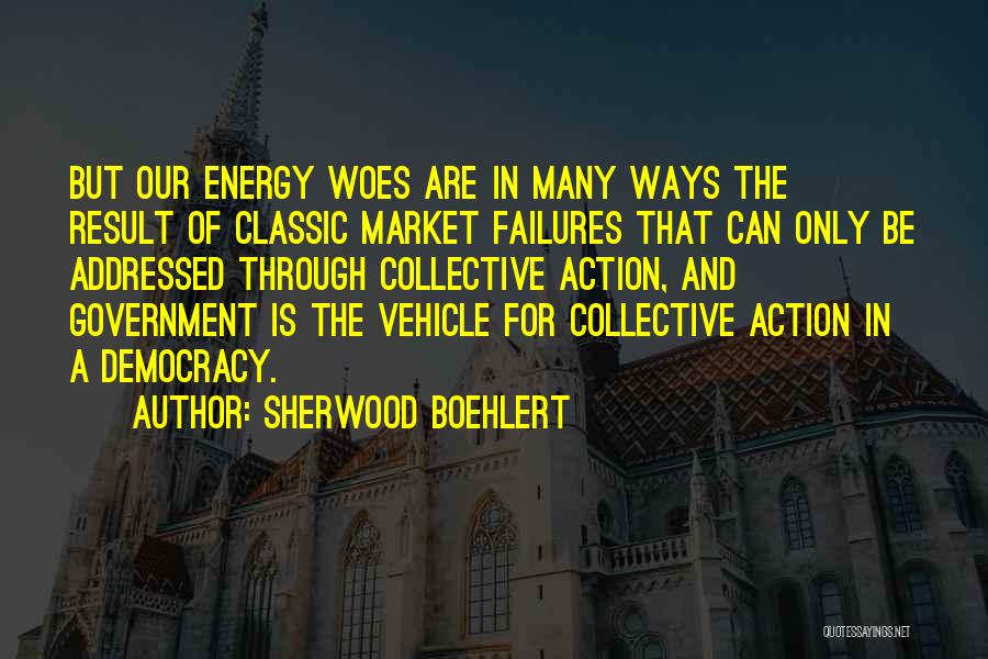 Sherwood Boehlert Quotes 116180