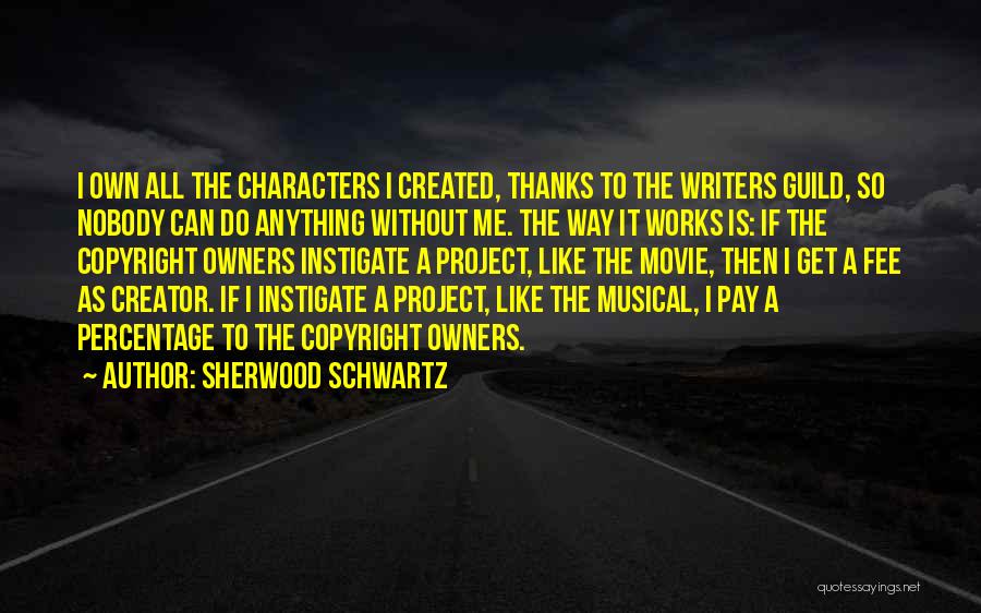 Sherwood Schwartz Quotes 145638