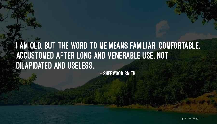 Sherwood Smith Quotes 1498046