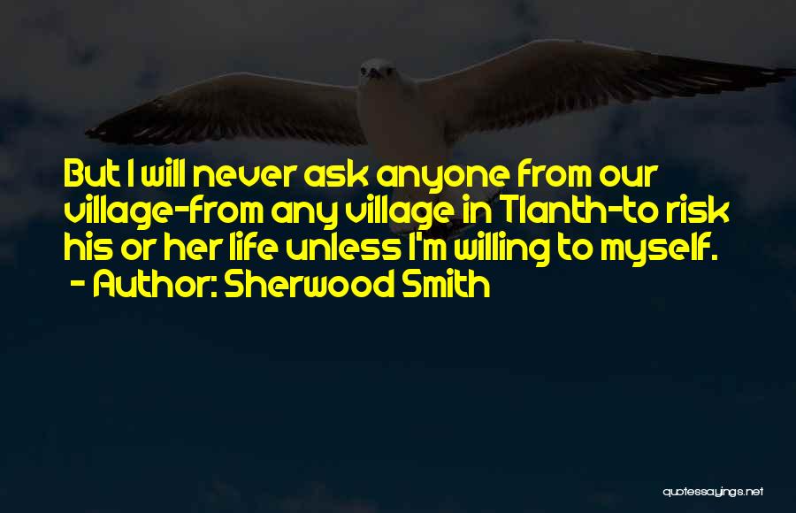 Sherwood Smith Quotes 1690475