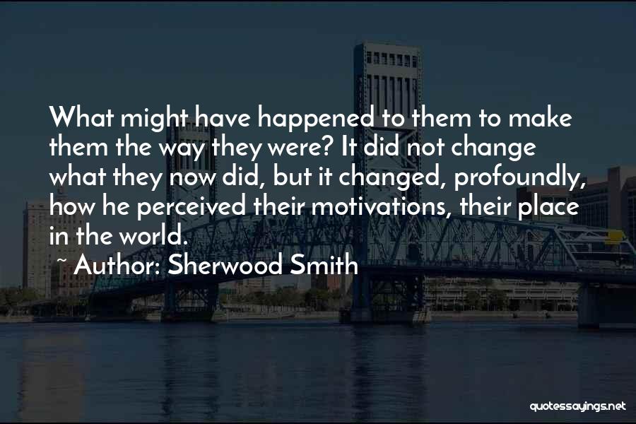 Sherwood Smith Quotes 1694744