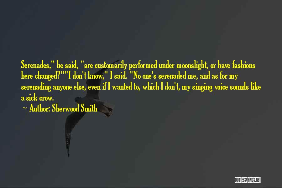 Sherwood Smith Quotes 2086099