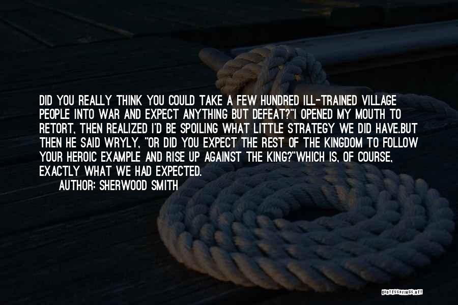 Sherwood Smith Quotes 2086414