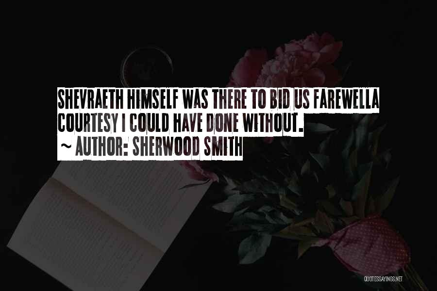 Sherwood Smith Quotes 228392