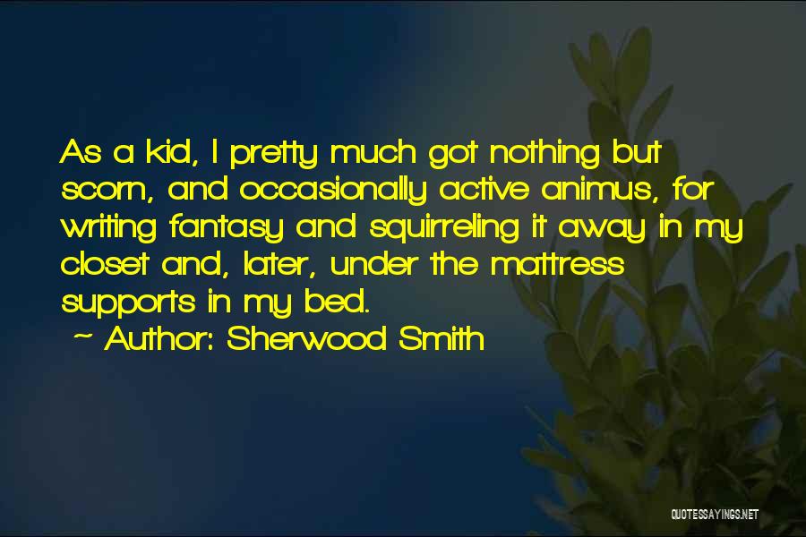 Sherwood Smith Quotes 341069