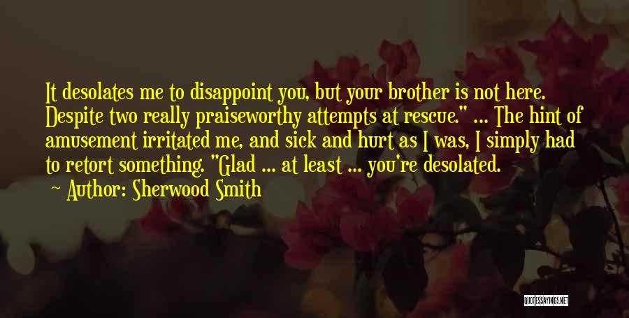 Sherwood Smith Quotes 364235