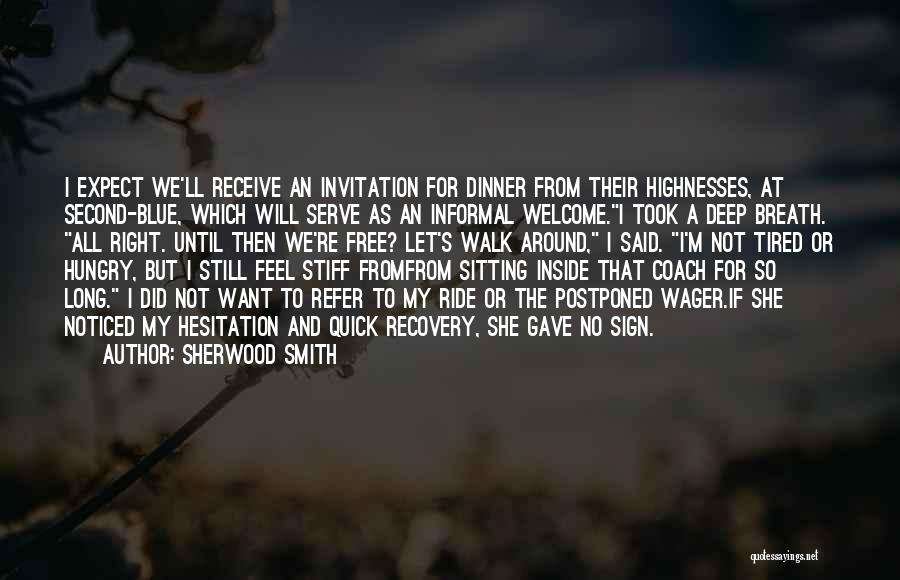 Sherwood Smith Quotes 560708