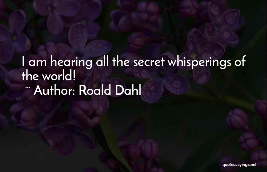 Sherwyn James Quotes By Roald Dahl