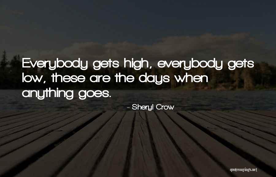 Sheryl Crow Quotes 1095539