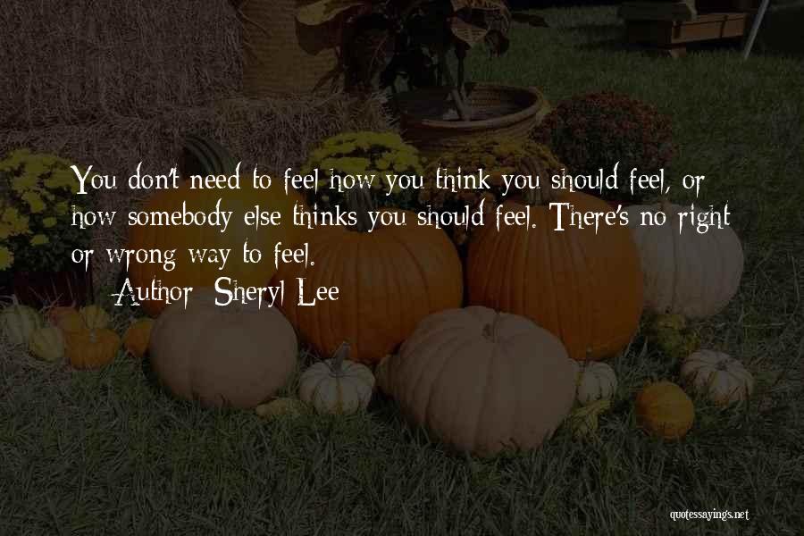 Sheryl Lee Quotes 142492