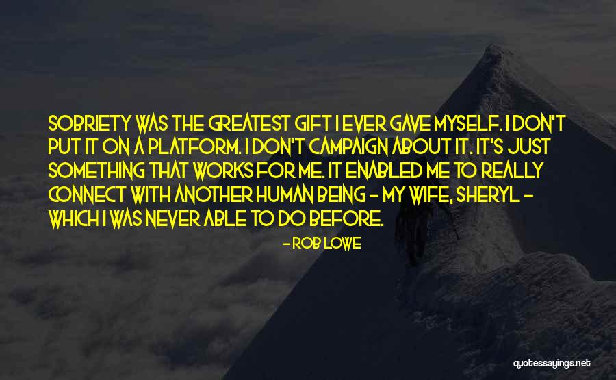 Sheryl Lowe Quotes By Rob Lowe Sheryl Lowe Quotes By Rob Lowe