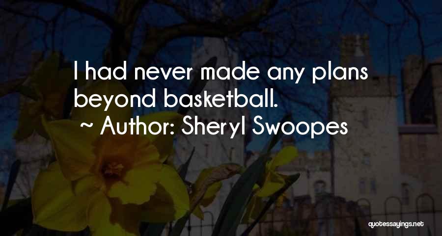 Sheryl Swoopes Quotes 1012370