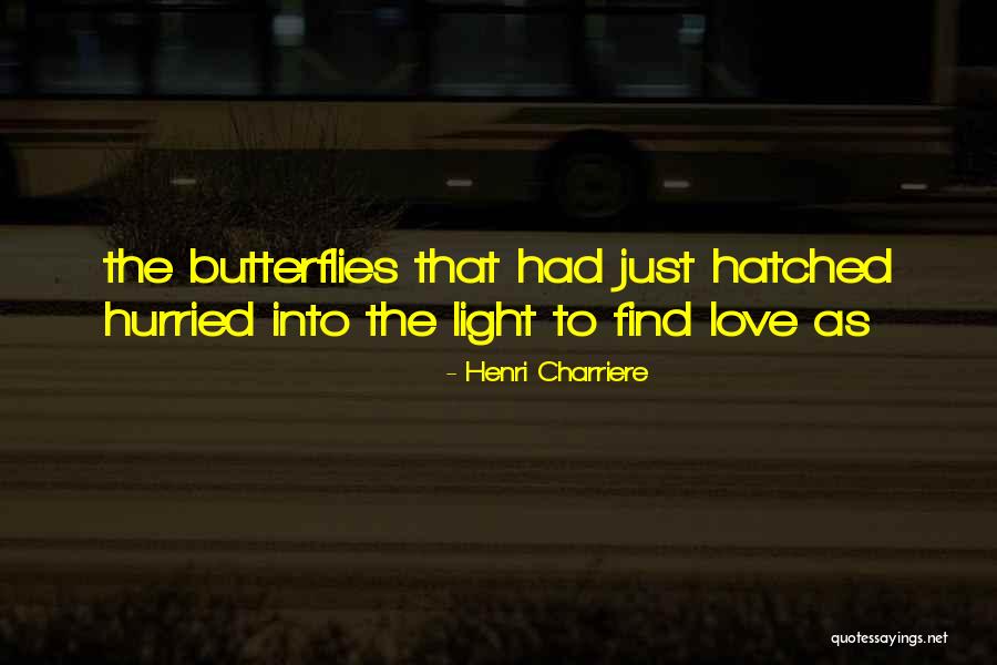 Sherzod Masharipov Quotes By Henri Charriere Sherzod Masharipov Quotes By Henri Charriere