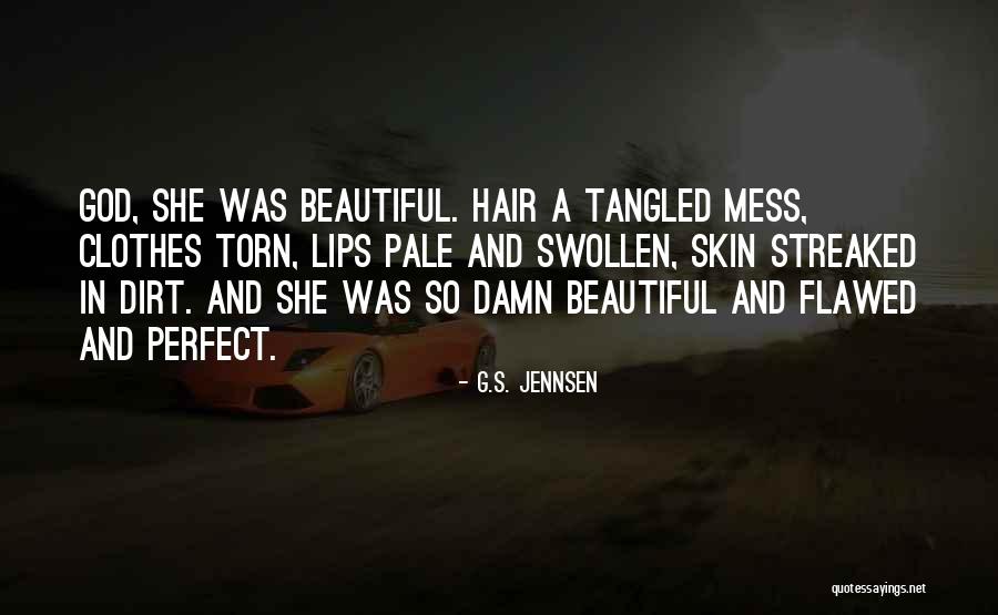 She's A Beautiful Mess Quotes By G.S. Jennsen