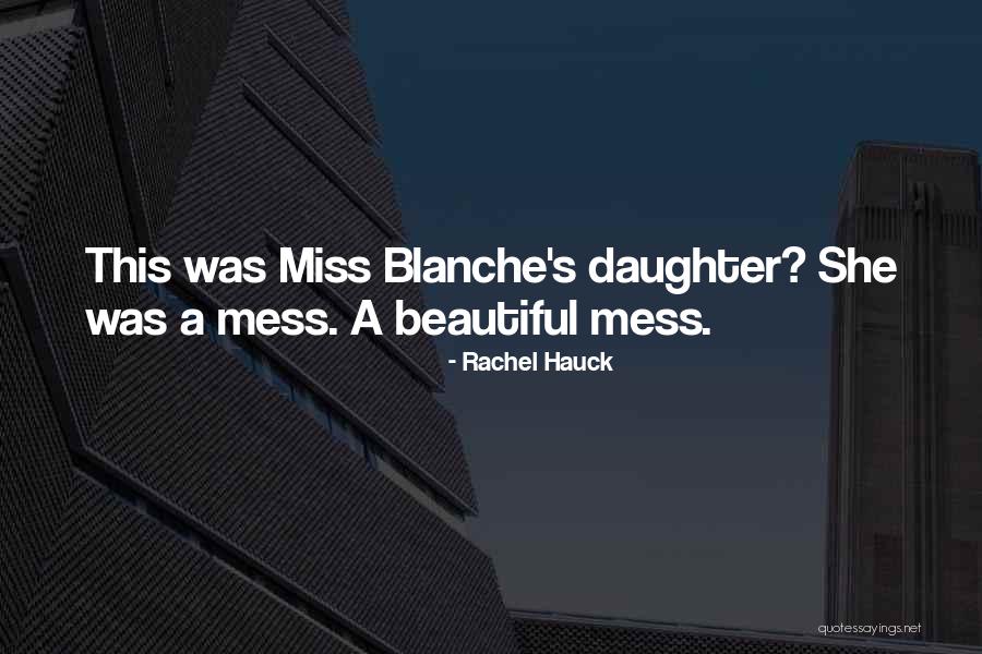 She's A Beautiful Mess Quotes By Rachel Hauck