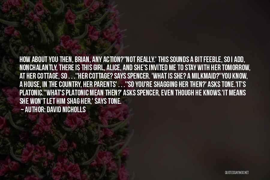 She's A Country Girl Quotes By David Nicholls