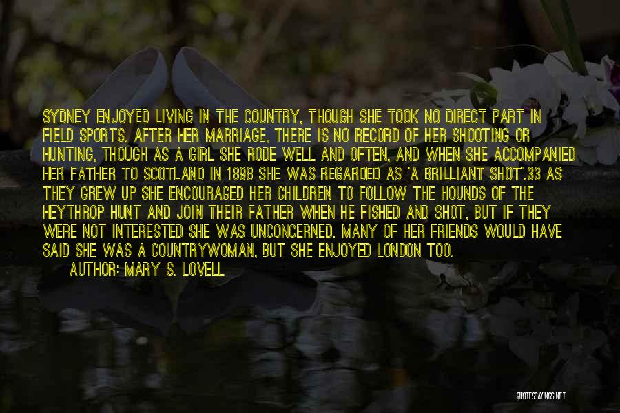 She's A Country Girl Quotes By Mary S. Lovell