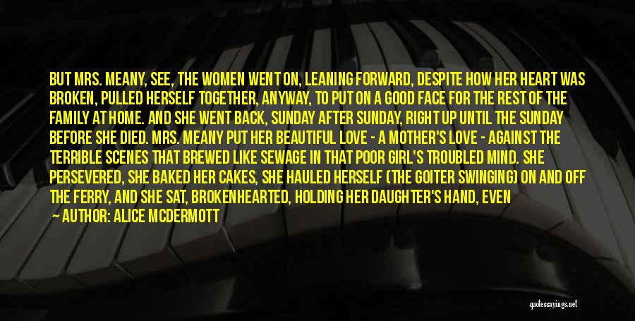 She's A Devil Quotes By Alice McDermott