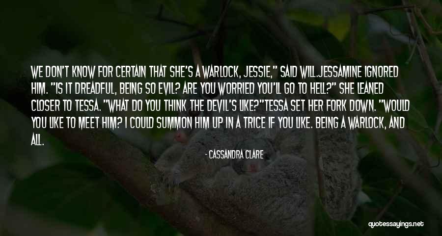 She's A Devil Quotes By Cassandra Clare