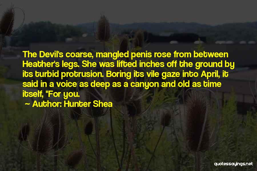 She's A Devil Quotes By Hunter Shea