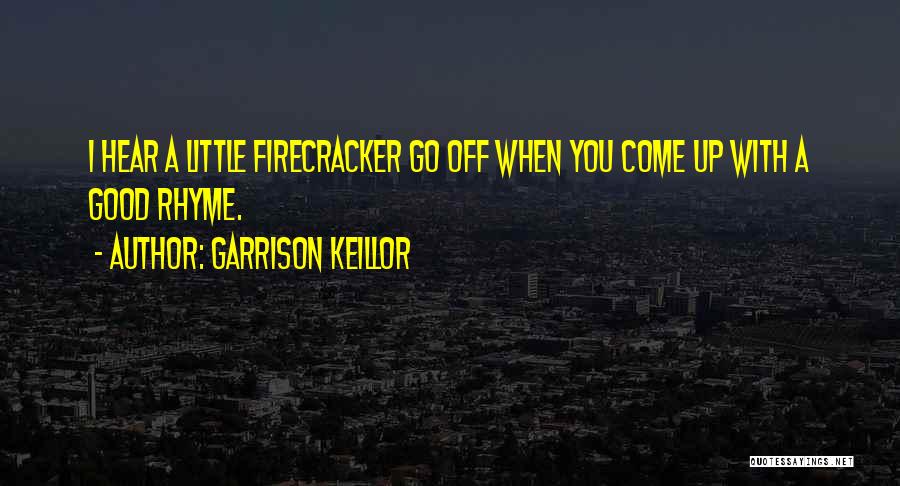 She's A Firecracker Quotes By Garrison Keillor